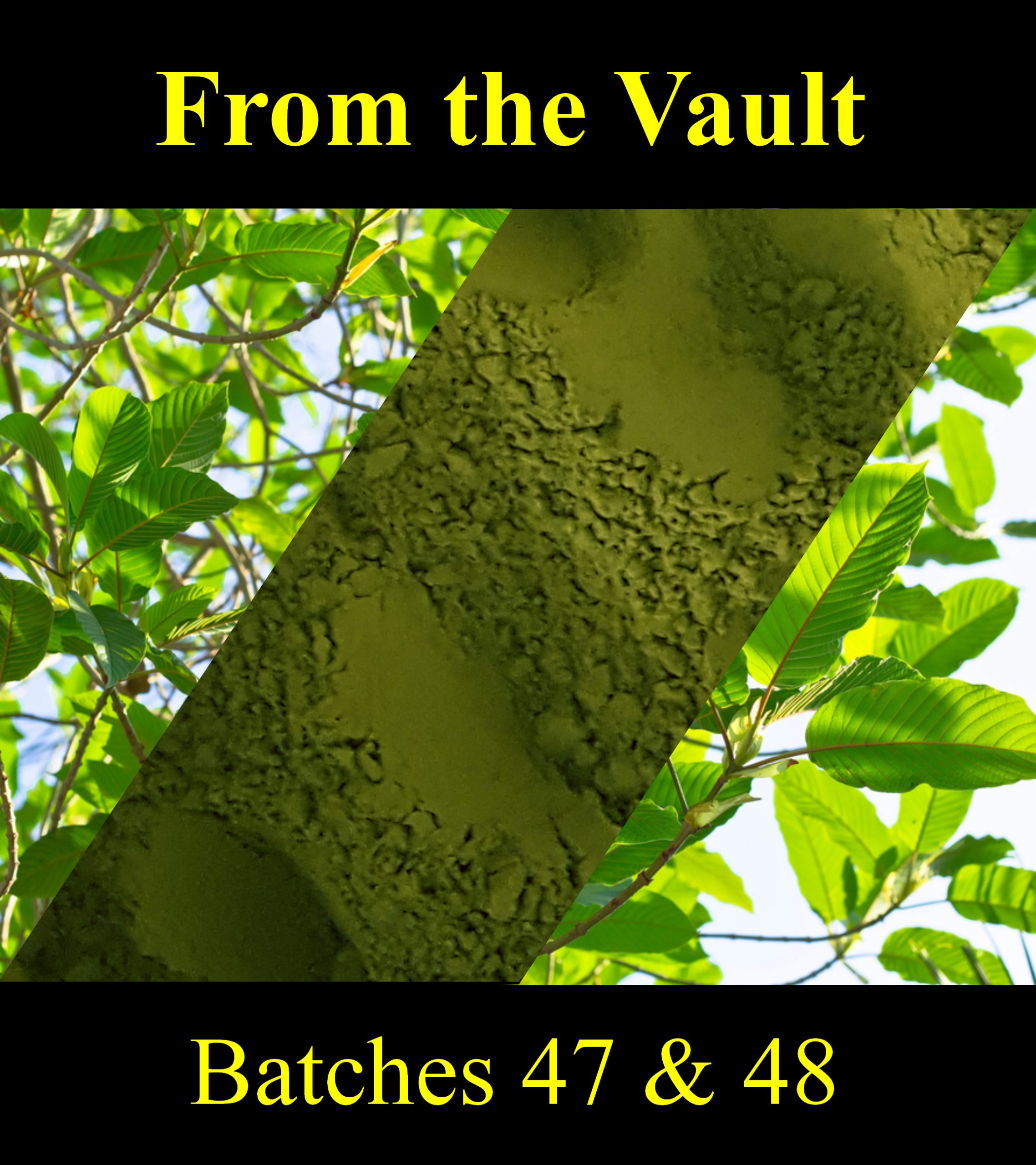 From the Vault - Batches 47 & 48